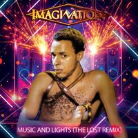 Imagination - Music & Lights (The Lost Remix)
