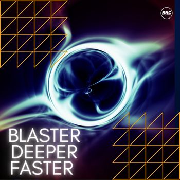 Various Artists - Blaster Deeper Faster