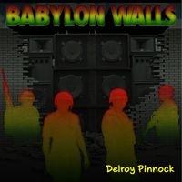 Delroy Pinnock - Babylon Walls