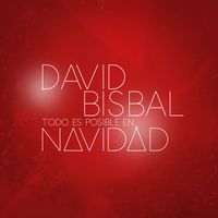 David Bisbal - Todo Es Posible En Navidad