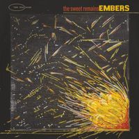 The Sweet Remains - Embers
