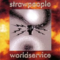 Strawpeople - World Service
