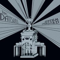 The Datsuns - System Overload