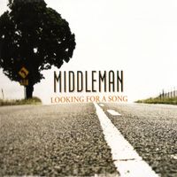 Middleman - Looking for a Song