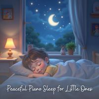 Sleepy Piano Tots - Peaceful Piano Sleep for Little Ones
