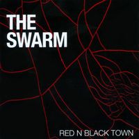 The Swarm - Red n Black Town