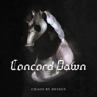 Concord Dawn - Chaos by Design