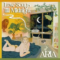 ARIA - Love Songs Till Midnight (Explicit)