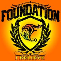 Foundation - I Believe