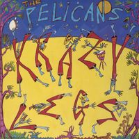 The Pelicans - Krazy Legs