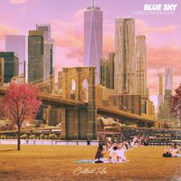 Blue Sky - Cozy Days In NYC