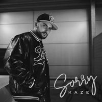 Kaze - Sorry (Explicit)
