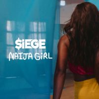 Siege - NAIJA GIRL
