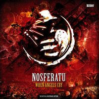 Nosferatu - When Angels Cry