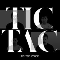Felipe Conde - Tic Tac