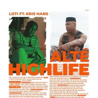 LOTi - Alté Highlife (Explicit)