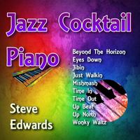 Steve Edwards - Jazz Cocktail Piano