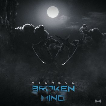 Nychevo - Broken Mind