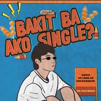 CARLO - Bakit Ba Ako Single?!