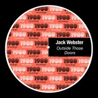 Jack Webster - Outside Those Doors