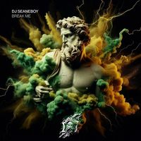 djseanEboy - Break Me