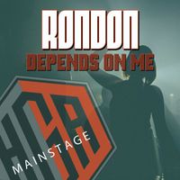 Rondon - Depends On Me