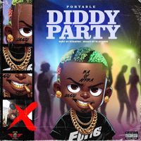 Portable - Diddy Party (Explicit)