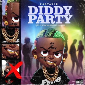Portable - Diddy Party (Explicit)