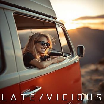 Late - Vicious (Explicit)