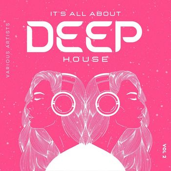 Various Artists - It's All About Deep-House, Vol. 2 (Explicit)