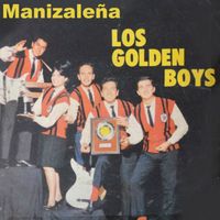 Los Golden Boys - Manizaleña