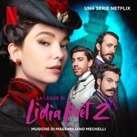 Massimiliano Mechelli - La Legge di Lidia Poët: II (Musiche della Serie Netflix)
