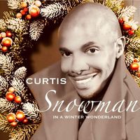 CURTIS - Snowman in a Winter Wonderland