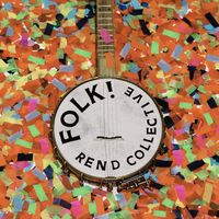 Rend Collective - FOLK! (Pt. 1)