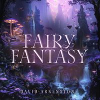 David Arkenstone - Fairy Fantasy