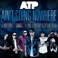 ATP - Ain't Going Nowhere (Explicit)