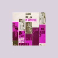Maria Dallas - Maria Dallas in Nashville