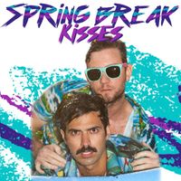 Spring Break - Kisses