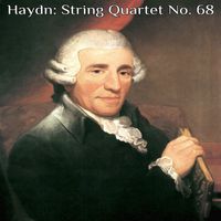 Kodály Quartet - Haydn: String Quartet No. 68