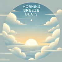 Carefree - Morning Breeze Beats