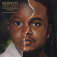 Unstoppable Fyah - Rebirth 333 (Explicit)