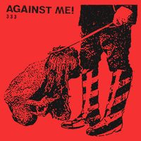 Against Me! - 333 (Explicit)