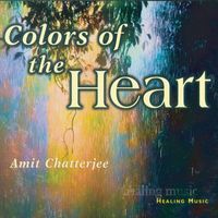 Amit Chatterjee - Colors of the Heart
