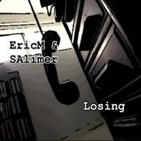 EricM - Losing