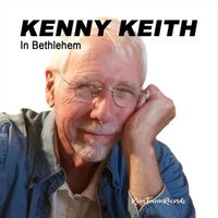 Kenny Keith - In Bethlehem