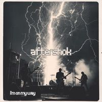 AfterSHok - I'm on My Way