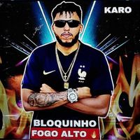 Karo - Bloquinho Fogo Alto (Acoustic [Explicit])