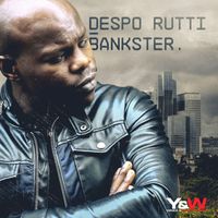 Despo Rutti - Bankster (Explicit)