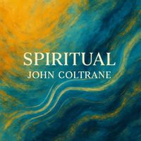 John Coltrane - Spiritual