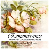 Georgina Zellan-Smith - Remembrance and Other Favourite Piano Pieces